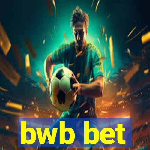 bwb bet